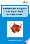 Mathematica Graphics Example Book for Beginners