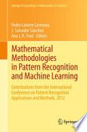 Mathematical Methodologies in Pattern Recognition and Machine Learning