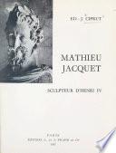Mathieu Jacquet, sculpteur d'Henri IV