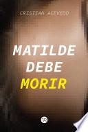 Matilde debe morir