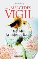 Matilde, la mujer de Battle