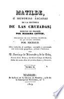 Matilde; ó, Memorias sacadas de la historia de las cruzadas