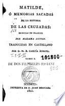 Matilde, ó, Memorias sacadas de la historia de las Cruzadas