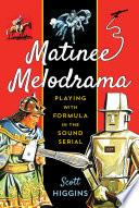 Matinee Melodrama
