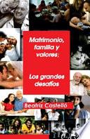 Matrimonio, familia y valores;