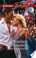 Matrimónio ou vingança