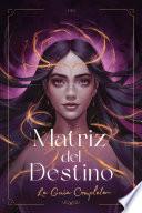 Matriz del Destino: La Guía Completa