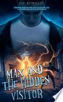Max and the Hidden Visitor
