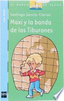 Maxi y la banda de los Tiburones