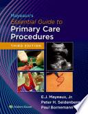 Mayeaux's Essential Guide to Primary Care Procedures