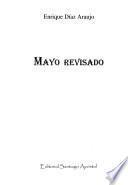 Mayo revisado: Las causas de la Revolución de Mayo