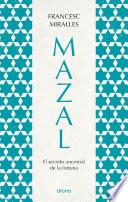 Mazal. El secreto ancestral de la fortuna