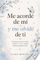 Me acordé de mí y me olvidé de ti