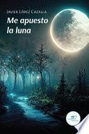 Me apuesto la luna