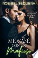 Me Casé con un Mafioso