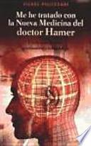 Me he tratado con la nueva medicina del doctor Hammer : un extraordinario acercamiento terapéutico