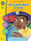 Me Llamo Bud, No Buddy - Kit de Literatura Gr. 5-6