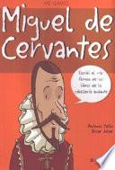 Me llamo-- Miguel de Cervantes