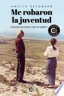 Me robaron la juventud