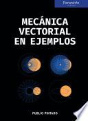 Mecánica vectorial en ejemplos