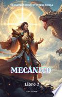 Mecánico:Un Fantasía LitRPG Aventura Novela(Libro 7)