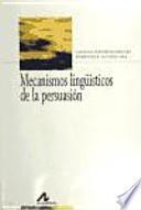 Mecanismos lingüísticos de la persuasión