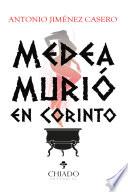 Medea murió en Corinto