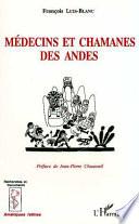 Médecins et chamanes des Andes