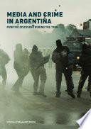 Media and Crime in Argentina