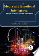 Media and Emotional Intelligence: A Guide to Critical Thinking and Empathy