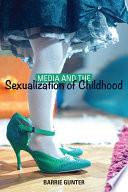 Media and the Sexualization of Childhood