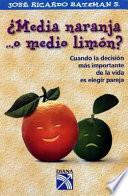 Media Naranja ...O Medio Limon