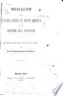 Mediacion de los Estados Unidos de Norte América en la guerra del Pacífico