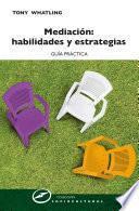 Mediación: habilidades y estrategias