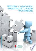 Mediación y convivencia: nuevos retos y nuevas oportunidades