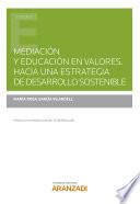 Mediación y educación en valores. Hacia una estrategia de Desarrollo Sostenible