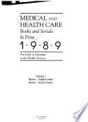 Medical and Health Care Books and Serials in Print