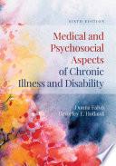 Medical and Psychosocial Aspects of Chronic Illness and Disability