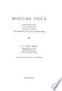 Medicina física: kinesiología, electrología, alergia física, tratamiento físico del reumatismo