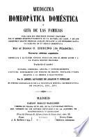 Medicina homeopática doméstica ó guía de las familias...