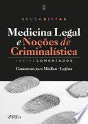 Medicina Legal e Noções de Criminalística - Testes Comentados - 1a Ed - 2025