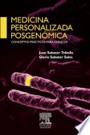 Medicina personalizada posgenómica. Conceptos prácticos para clínicos