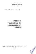 Medicina tradicional en Chikindzonot, Yucatán
