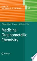 Medicinal Organometallic Chemistry