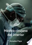 Medico cirujano del interior