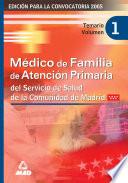 MEDICOS DE FAMILIA EN ATENCION PRIMARIA DEL SERVICIO DE SALUD DE LA COMUNIDAD DE MADRID TEMARIO VOLUMEN 1