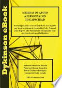 Medidas de apoyo a personas con discapacidad. Nueva regulación a la luz de la ley 8/21, de 2 de junio, por la que se reforma la Legislación Civil y Procesal para el apoyo a las Personas con Discapacidad en el ejercicio de su Capacidad Jurídica