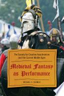 Medieval Fantasy as Performance