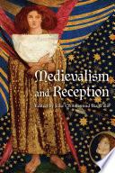 Medievalism and Reception