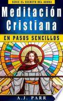 Meditación Cristiana en pasos sencillos